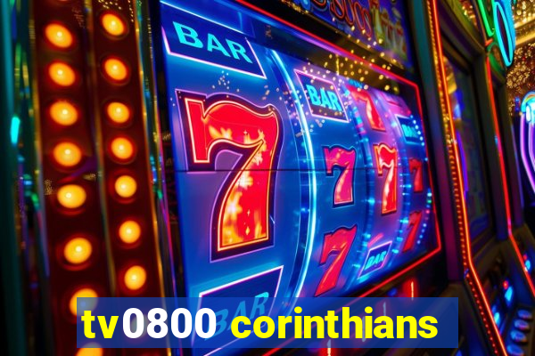 tv0800 corinthians